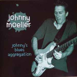 Johnny Moeller ‎– Johnny's Blues Aggregation  (2001)     CD
