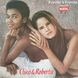Chico And Roberta ‎– Frente A Frente  (1990)     LP