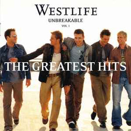 Westlife ‎– Unbreakable - The Greatest Hits Vol. 1  (2002)     CD