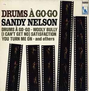 Sandy Nelson ‎– Drums À Go-Go