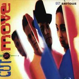 Cut 'N Move* ‎– Get Serious  (1991)     CD