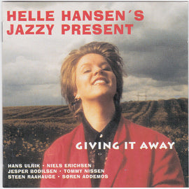 Helle Hansen's Jazzy Present – Giving It Away  (1995)     CD