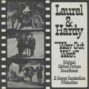 Laurel & Hardy ‎– Way Out West  (1975)