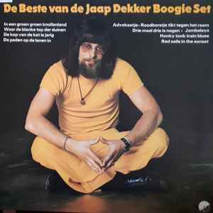 Jaap Dekker Boogie Set ‎– De Beste Van De Jaap Dekker Boogie Set