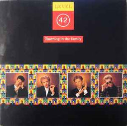 Level 42 ‎– Running In The Family  (1987)