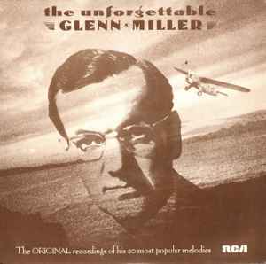 Glenn Miller And His Orchestra ‎– The Unforgettable Glenn Miller  (1977)