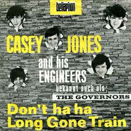 Casey Jones And His Engineers ‎– Don't Ha Ha / Long Gone Train  (1965)     7"