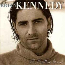 Brian Kennedy ‎– A Better Man  (1995)     CD