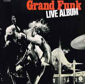 Grand Funk* ‎– Live Album