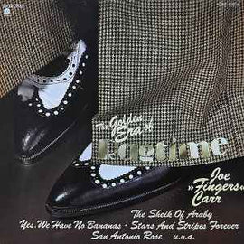 Joe "Fingers" Carr ‎– The Golden Era Of Ragtime