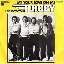 Racey ‎– Lay Your Love On Me  (1978)     7"