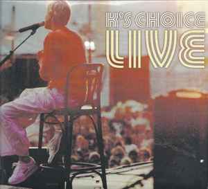 K's Choice ‎– Live  (2001)     CD