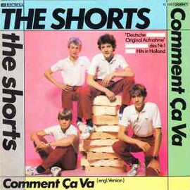 The Shorts ‎– Comment Ça Va  (1983)     7"