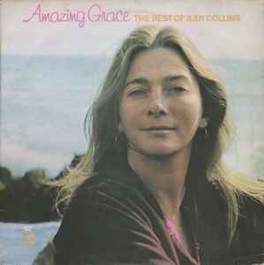 Judy Collins ‎– Amazing Grace (The Best Of Judy Collins)