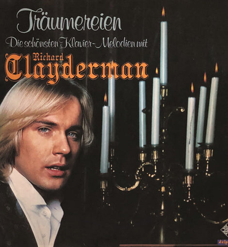 Richard Clayderman – Träumereien - Die Schönsten Klavier~Melodien Mit Richard Clayderman  (1979)     LP