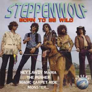 Steppenwolf ‎– Born To Be Wild  (1993)     CD