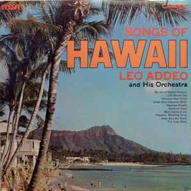 Leo Addeo And His Orchestra ‎– Songs Of Hawaii