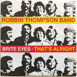 Robbin Thompson Band* ‎– Brite Eyes / That's Alright  (1980)     7"