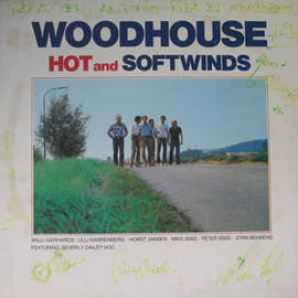 Woodhouse ‎– Hot And Softwinds  (1979)