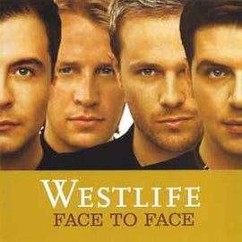 Westlife ‎– Face To Face  (2005)     CD