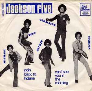 Jackson Five* ‎– Goin' Back To Indiana  (1971)     7"