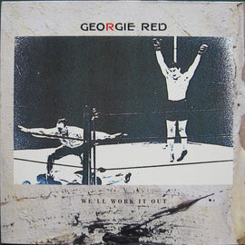 Georgie Red – We'll Work It Out  (1986)     LP
