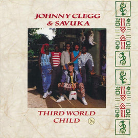 Johnny Clegg & Savuka – Third World Child  (1987)     CD