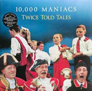 10,000 Maniacs ‎– Twice Told Tales  (2015)     LP