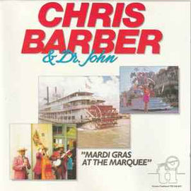 Chris Barber & Dr. John ‎– Mardi Gras At The Marquee  (1989)     CD