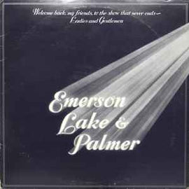 Emerson, Lake & Palmer ‎– Welcome Back My Friends To The Show That Never Ends - Ladies And Gentlemen  (1974)