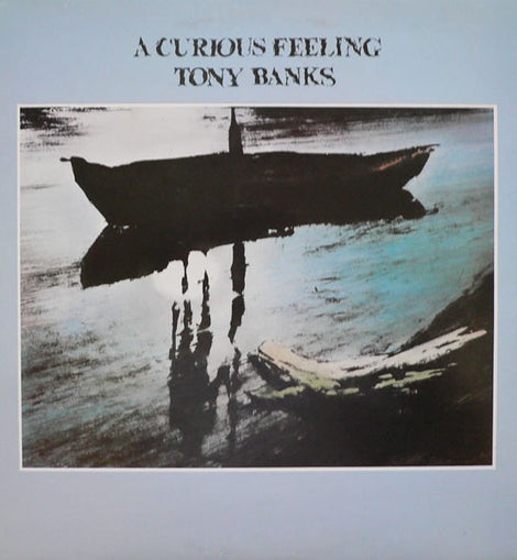 Tony Banks – A Curious Feeling  (1979)     LP