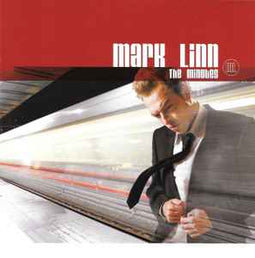 Mark Linn ‎– The Minutes  (2005)     CD