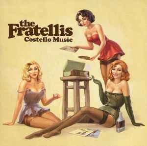 The Fratellis ‎– Costello Music  (2006)     CD