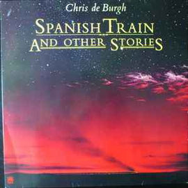 Chris de Burgh ‎– Spanish Train And Other Stories