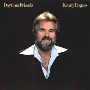 Kenny Rogers ‎– Daytime Friends