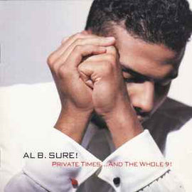 Al B. Sure! ‎– Private Times...And The Whole 9!  (1990)     CD