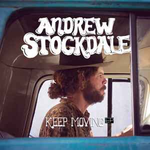 Andrew Stockdale ‎– Keep Moving  (2013)     CD