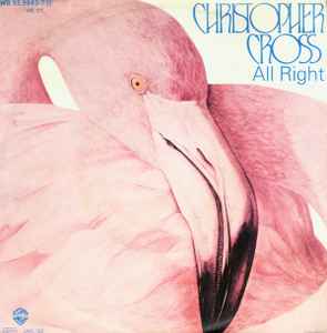 Christopher Cross ‎– All Right  (1983)     7"