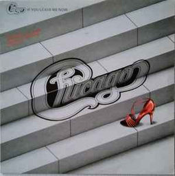 Chicago ‎– If You Leave Me Now  (1986)
