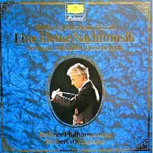 Wolfgang Amadeus Mozart / Herbert von Karajan / Berliner Philharmoniker ‎– Eine Kleine Nachtmusik / Serenata Notturna / Divertimenti  (1982)