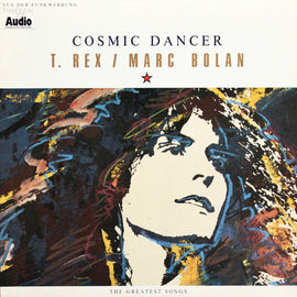 T. Rex / Marc Bolan – Cosmic Dancer (The Greatest Songs)  (1987)     LP