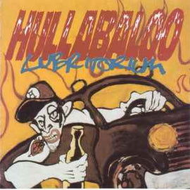 Hullabaloo ‎– Lubritorium  (1991)