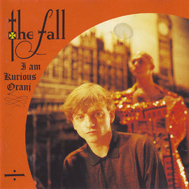 The Fall – I Am Kurious, Oranj  (1988)     CD