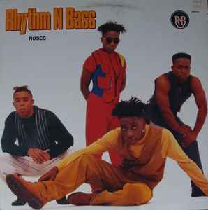 Rhythm-N-Bass ‎– Roses  (1992)     12"
