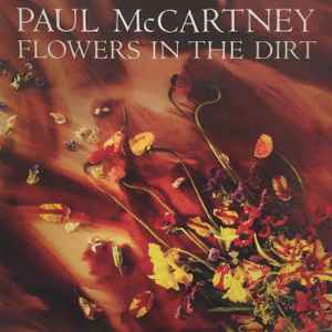 Paul McCartney ‎– Flowers In The Dirt  (1989)     CD