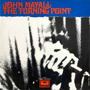 John Mayall ‎– The Turning Point  (1969)