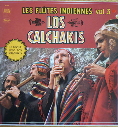 Los Calchakis – Les Flûtes Indiennes Vol.3