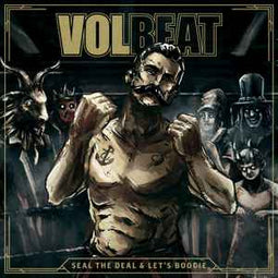 Volbeat ‎– Seal The Deal & Let's Boogie  (2016)     CD