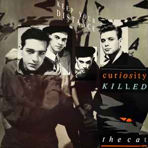 Curiosity Killed The Cat ‎– Keep Your Distance  (1987)
