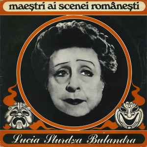 Lucia Sturdza Bulandra ‎– Maeștri Ai Scenei Românești  (1975)